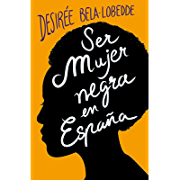 Los mejores  - Ser mujer negra en España